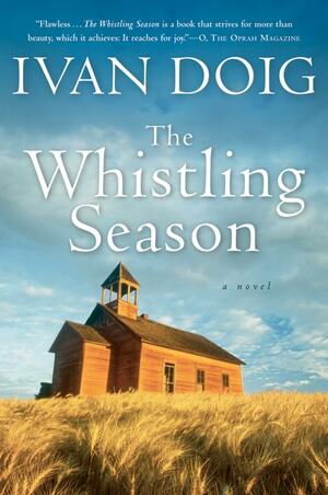 The Whistling Season. by Ivan Doig, Juan Tafur