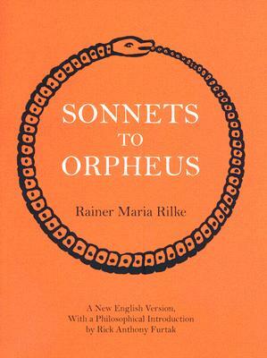 Sonnets to Orpheus by Rainer Maria Rilke