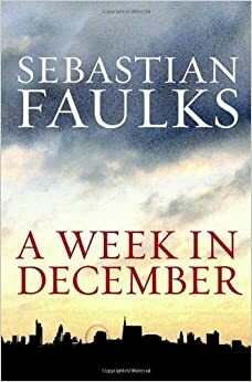 O săptămână în decembrie by Sebastian Faulks