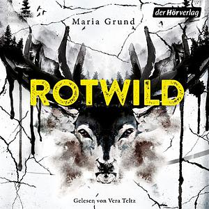 Rotwild by Maria Grund