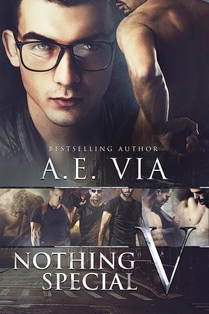 Nothing Special V by A.E. Via