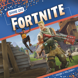 Fortnite by Paige V. Polinsky