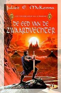 De Eed van de Zwaardvechter by Juliet E. McKenna