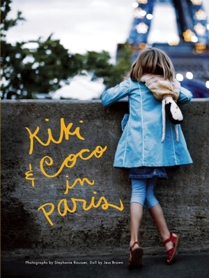 Kiki & Coco in Paris by Nina Gruener, Stephanie Rausser