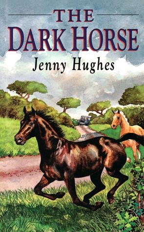 The Dark Horse by Jenny Hughes