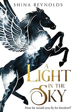 A Light in the Sky by Shina Reynolds