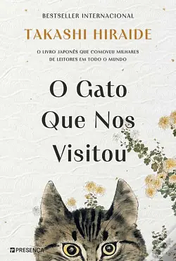 O Gato Que Nos Visitou by Takashi Hiraide