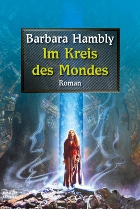 Im Kreis des Mondes by Angela Koonen, Barbara Hambly
