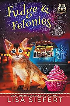 Fudge & Felonies by Lisa Siefert