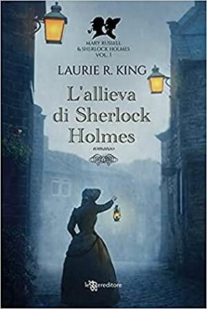 L'allieva di Sherlock Holmes by Laurie R. King