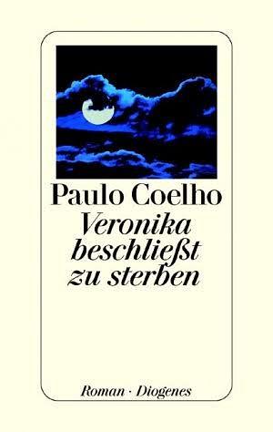 Veronika beschließt zu sterben: Roman by Paulo Coelho