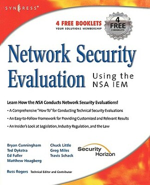 Network Security Evaluation Using the Nsa Iem by Greg Miles, Russ Rogers, Ed Fuller