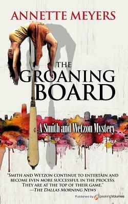 The Groaning Board by Annette Meyers