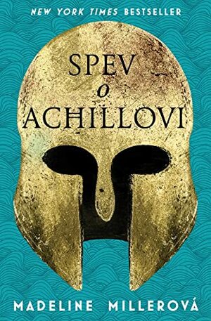 Spev o Achillovi by Madeline Miller