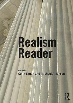 The Realism Reader by Michael Jensen, Colin Elman