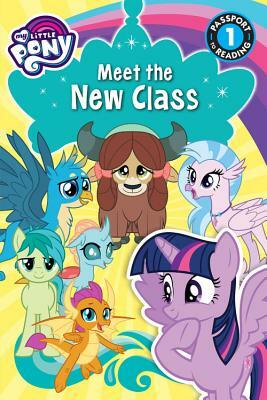 My Little Pony: Meet the New Class: Level 1 by Jennifer Fox