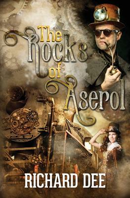 The Rocks of Aserol by Richard Dee