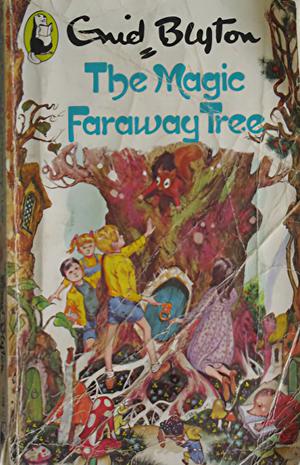 The Magic Faraway Tree by Enid Blyton