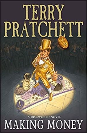 Making Money by Terry Pratchett