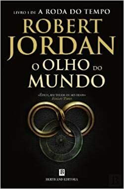 O Olho do Mundo by Robert Jordan