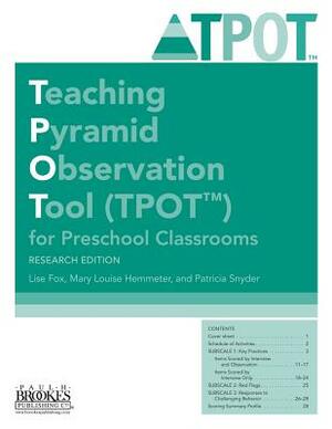 Teaching Pyramid Observation Tool (Tpot(tm)) for Preschool Classrooms, Research Edition by Mary Louise Hemmeter, Patricia Snyder, Lise Fox