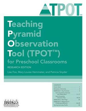 Teaching Pyramid Observation Tool (Tpot(tm)) for Preschool Classrooms, Research Edition by Mary Louise Hemmeter, Lise Fox, Patricia Snyder