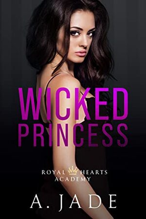 Wicked Princess by Ashley Jade