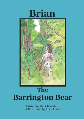 Brian The Barrington Bear by Mark Blackburn