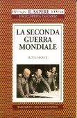 La seconda guerra mondiale by Henri Michel