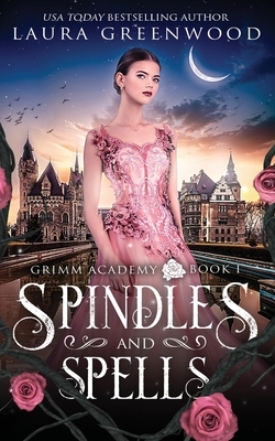Spindles And Spells by Laura Greenwood