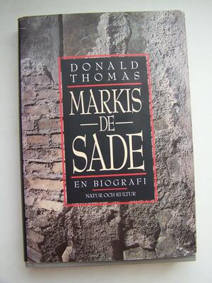Markis de Sade: en biografi by Donald Thomas