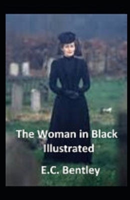 The Woman in Black Illustrated by E. C. Bentley