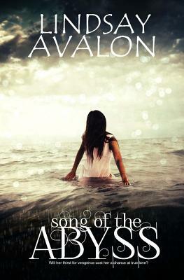 Song of the Abyss by Lindsay Avalon