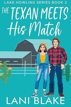 The Texan Meets His Match by Lani Blake