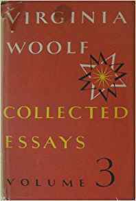 Collected Essays Volume 3 by Virginia Woolf