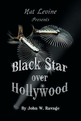 Black Star over Hollywood by John W. Ravage