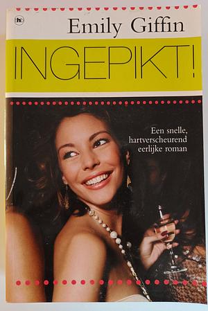 Ingepikt! by Emily Giffin