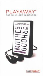 Motherhood by Sheila Heti