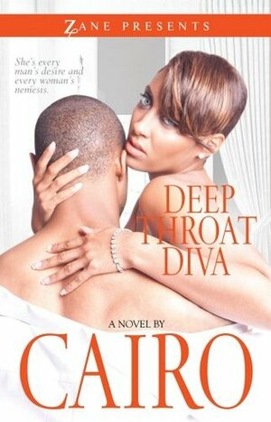 Deep Throat Diva by Cairo