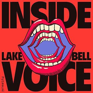 Inside Voice by Lake Bell