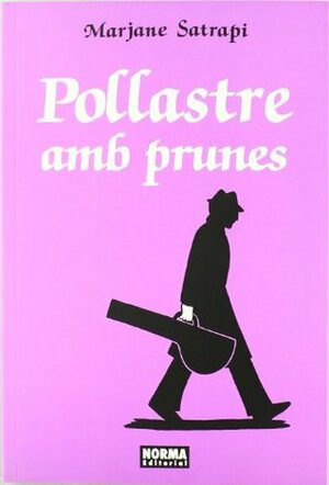 Pollastre amb prunes by Marjane Satrapi