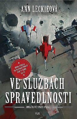 Ve službách spravedlnosti by Ann Leckie