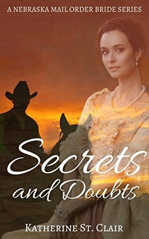 Secrets and Doubts by Katherine St. Clair