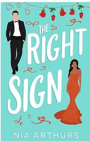 The Right Sign by Nia Arthurs