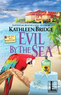 Evil by the Sea by Kathleen Bridge