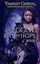 A Second Bite at Hope by Tempestt Chantel