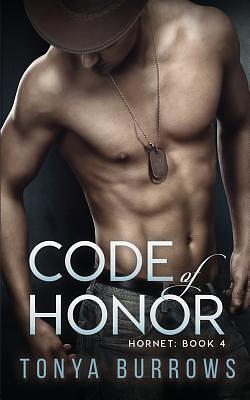 Code of Honor by Tonya Burrows