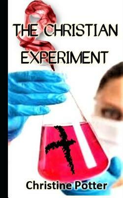 The Christian Experiment by Christine Potter