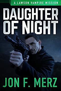 Daughter of Night by Jon F. Merz