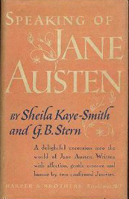 Speaking of Jane Austen by Sheila Kaye-Smith, G.B. Stern